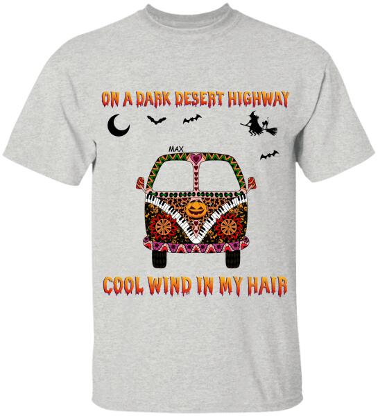 On A Dark Desert Highway Cool Wind In My Hair - Personalized T-shirt