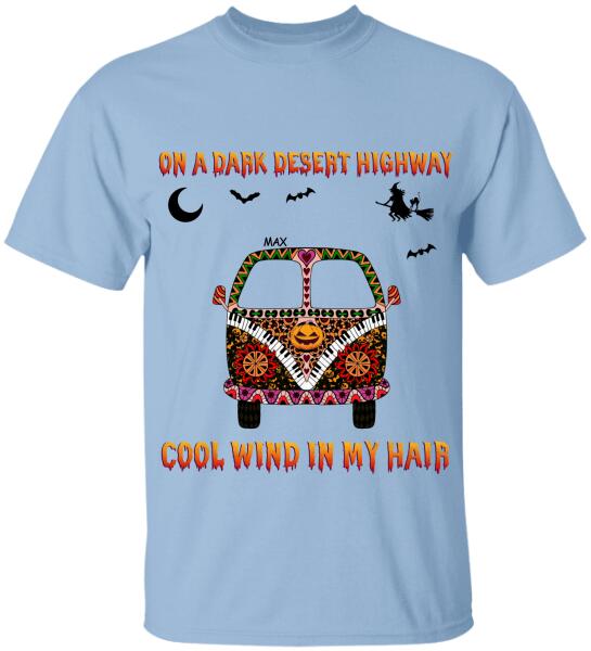 On A Dark Desert Highway Cool Wind In My Hair - Personalized T-shirt