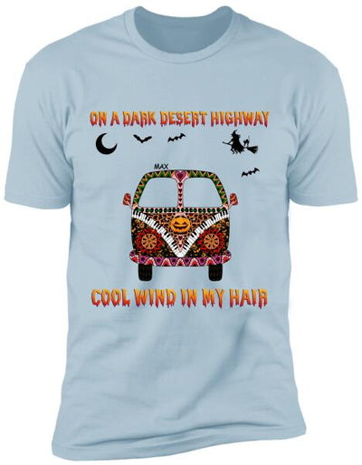 On A Dark Desert Highway Cool Wind In My Hair - Personalized T-shirt