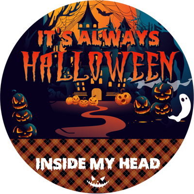 It's Always Halloween Inside My Head - Personalized Wooden Doorsign