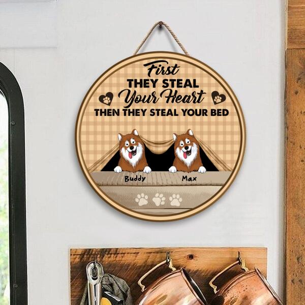 First They Steal Your Heart. Then They Steal Your Bed - Personalized Wooden Doorsign