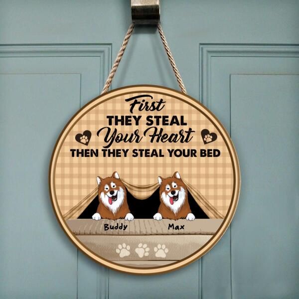 First They Steal Your Heart. Then They Steal Your Bed - Personalized Wooden Doorsign