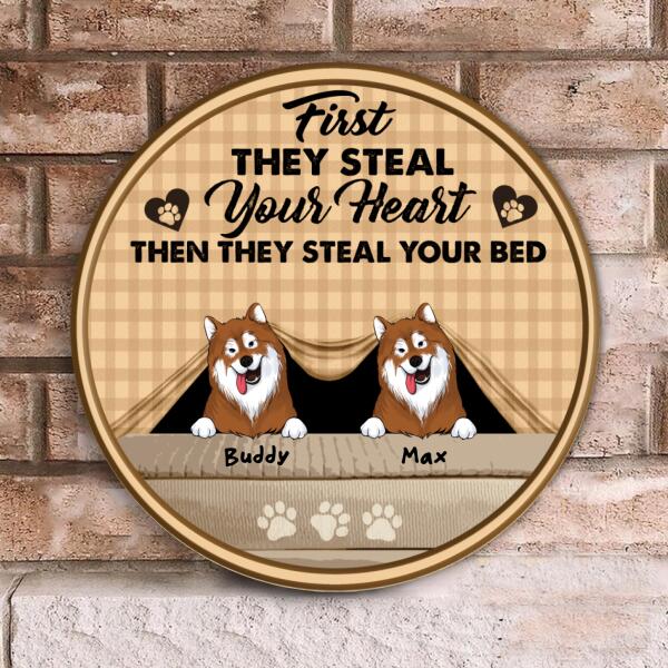 First They Steal Your Heart. Then They Steal Your Bed - Personalized Wooden Doorsign