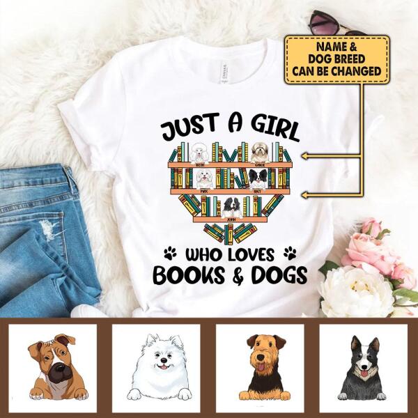 Just A Girl Who Loves Books And Dogs, Customized Up To 5 Dogs - Personalized T-shirt
