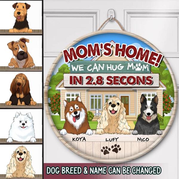 Mom's Home! We can Hug Mom In 2.8 Secons - Personalized Wooden Doorsign