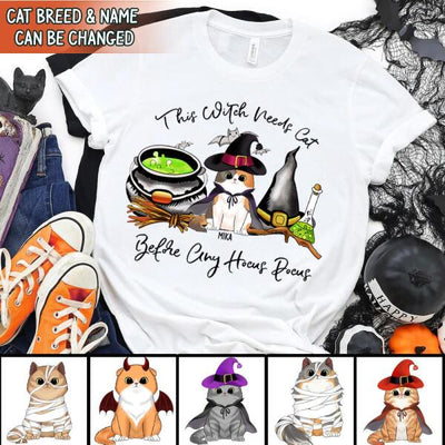 This Witch Needs Cats Before Any Hocus Pocus - Personalized T-shirt