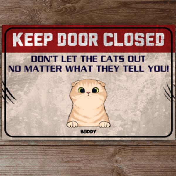 Keep Door Closed - Metal Sign, Gift For Dog Lovers