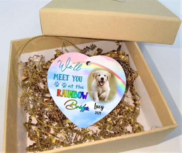 We'll Meet You At The Rainbow Bridge, Custom Pet's Photo Gift - Personalized Heart Ceramic Ornament