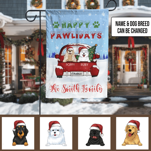 Happy Pawlidays, Custom Dog Christmas - Personalized Garden Flag