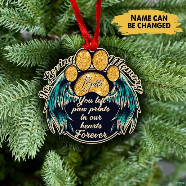 In loving Memory, You Left Paw Prints In Our Hearts Forever - Personalized Wooden Ornament
