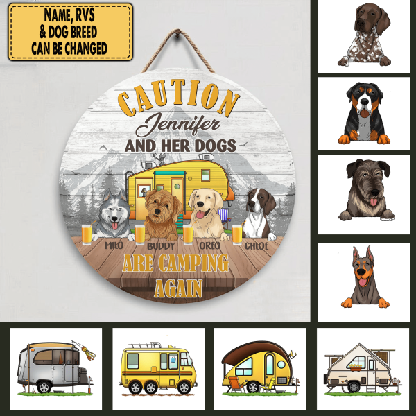 Caution!!! My Dogs Are Camping Again - Wood Round Doorsign