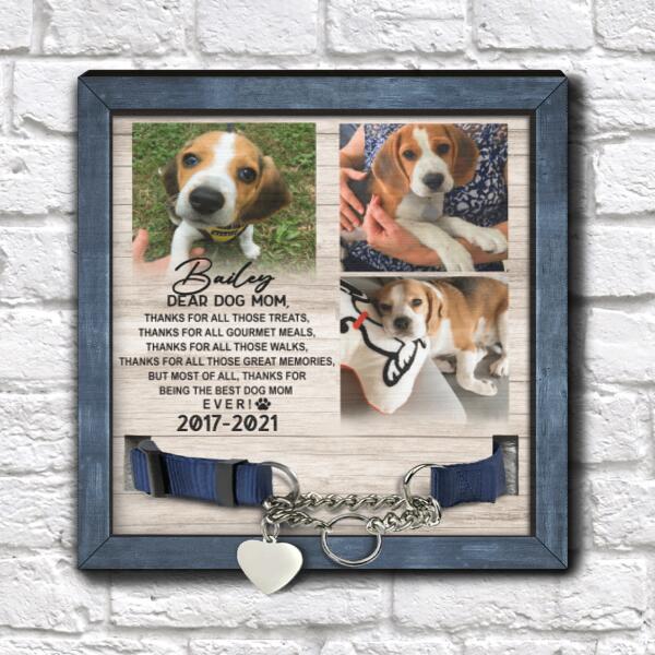 Thanks For Being The Best Dog Mom, Pet Memorial Sign, Unique Pet Loss Gift