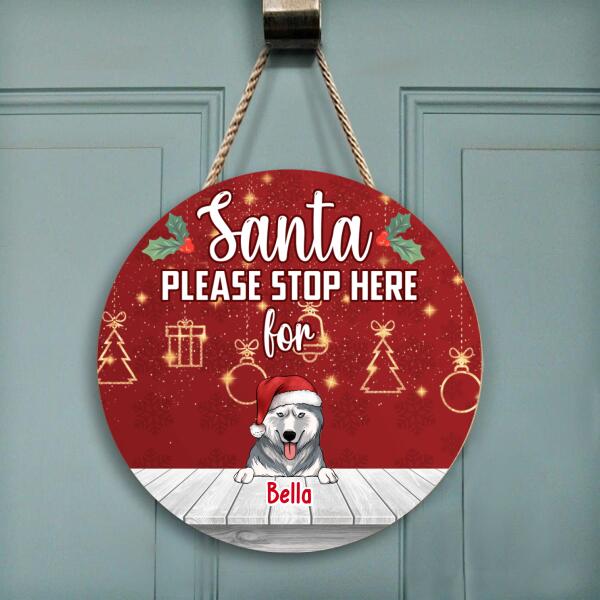 Santa Please Stop Here, Personalized Dog Christmas, Funny Round Door Sign