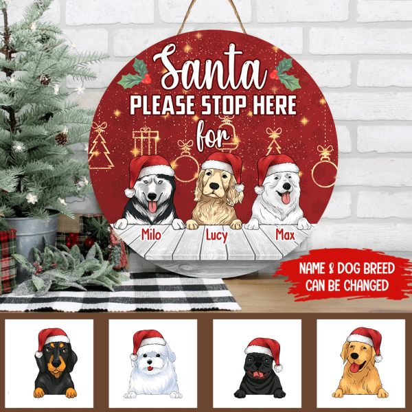 Santa Please Stop Here, Personalized Dog Christmas, Funny Round Door Sign