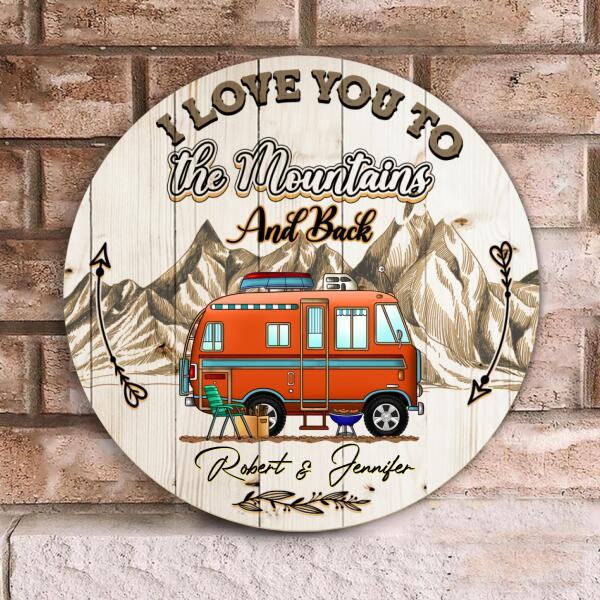 I Love You To The Moutains And Back - Wood Round Door Sign