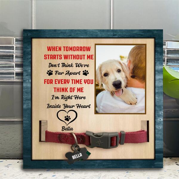 I'm Right Here Inside Your Heart - Memorial Sign