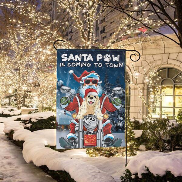 Santa Paw Is Coming To Town, Personalized Dog Christmas, Funny Garden Flag