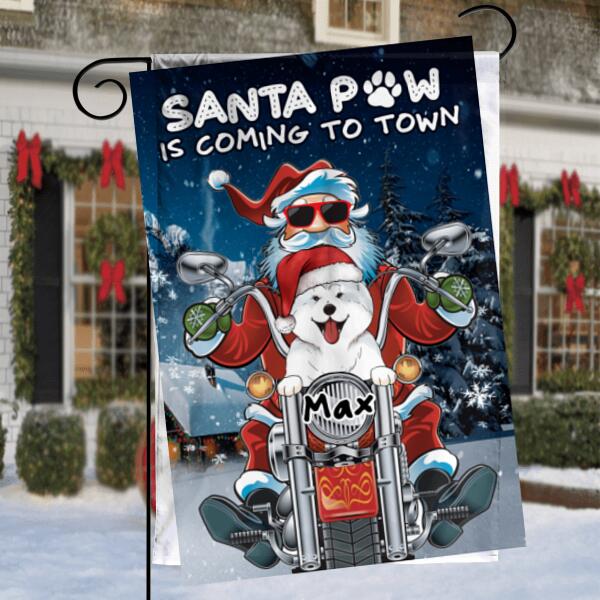 Santa Paw Is Coming To Town, Personalized Dog Christmas, Funny Garden Flag