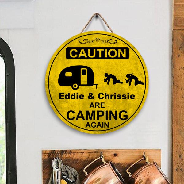 Caution Camping Again - Round Wooden Door Sign