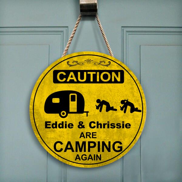 Caution Camping Again - Round Wooden Door Sign