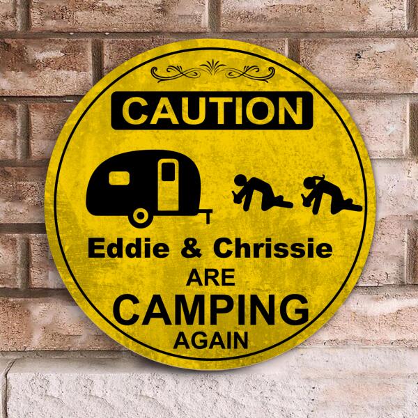 Caution Camping Again - Round Wooden Door Sign
