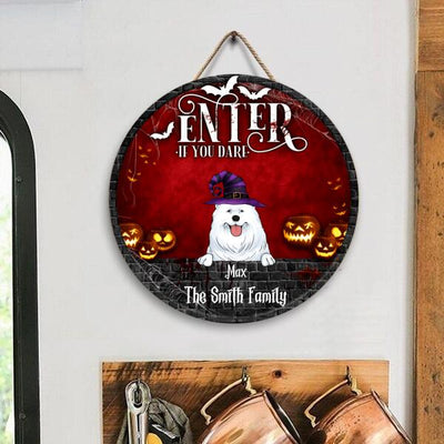 Enter If You Dare, Personalized Dog Halloween - Personalized Wooden Doorsign