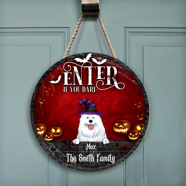 Enter If You Dare, Personalized Dog Halloween - Personalized Wooden Doorsign