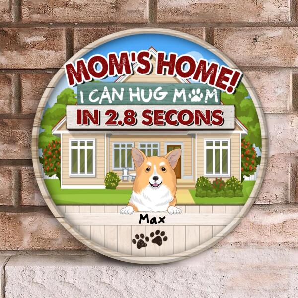 Mom's Home! We can Hug Mom In 2.8 Secons - Personalized Wooden Doorsign