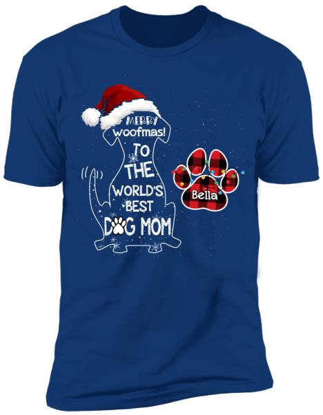 Merry Woofmas To The World's Best Dog Mom - T-shirt