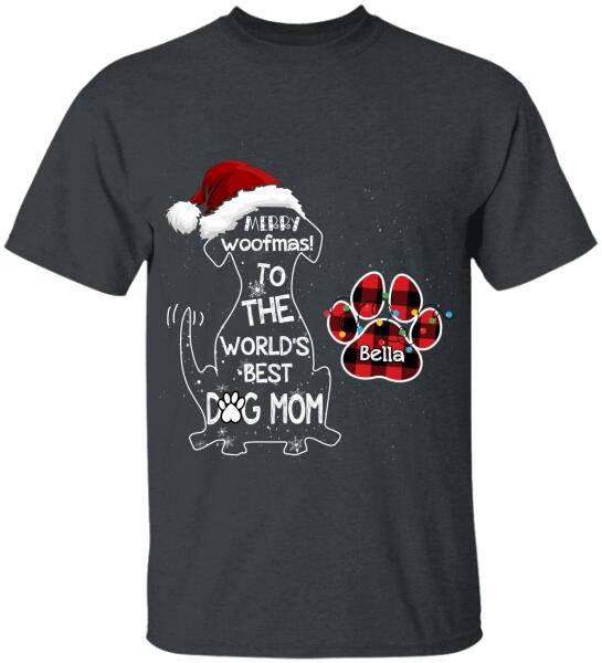 Merry Woofmas To The World's Best Dog Mom - T-shirt