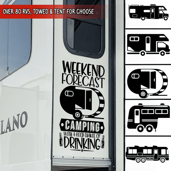 Weekend Forecast Camping With A Good Chance Of Drinking - Decal