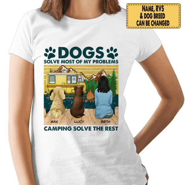 Dogs Solve Most Of My Problems - Personalized T-Shirt