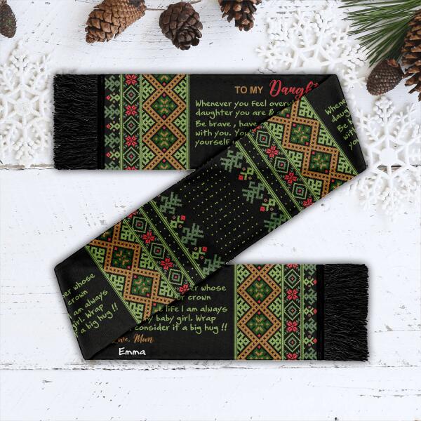 To My Daughter, Personalized Wool Scarf, Best Gift Idea For Daughter