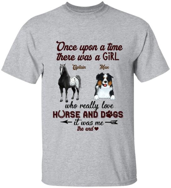 Once Upon A Time There Was A Girl Who Really Love Horse And Dogs -Personalized T-shirt