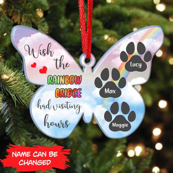 Wish The Rainbow Has Visting Hours, Pet Memorial Plastic Ornament, Gift For Pet Lost -Personalized Wooden Ornament