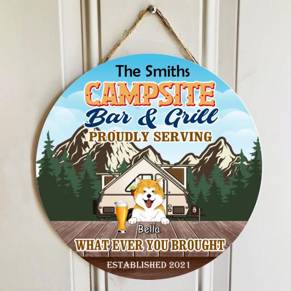 Personalized Campsite Bar And Grill Proundly Serving What Ever You Brought - Wooden Round Door Sign