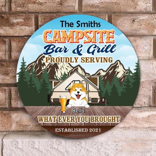 Personalized Campsite Bar And Grill Proundly Serving What Ever You Brought - Wooden Round Door Sign