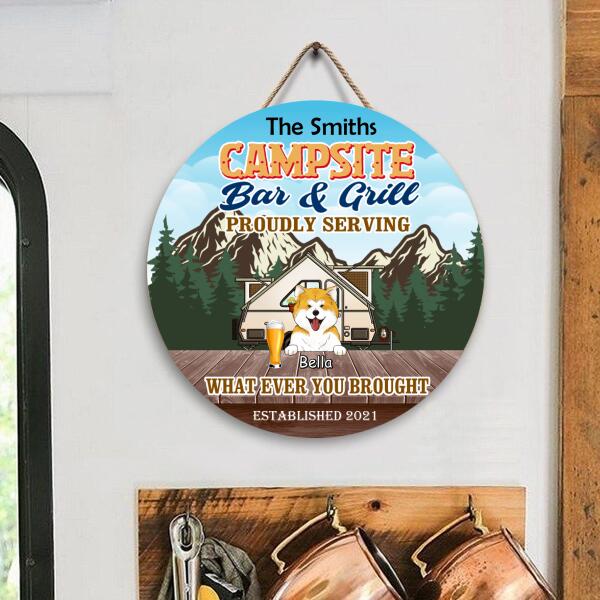 Personalized Campsite Bar And Grill Proundly Serving What Ever You Brought - Wooden Round Door Sign