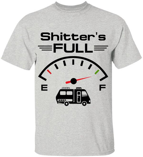 Shitter's Full, Personalized Camping T-Shirt