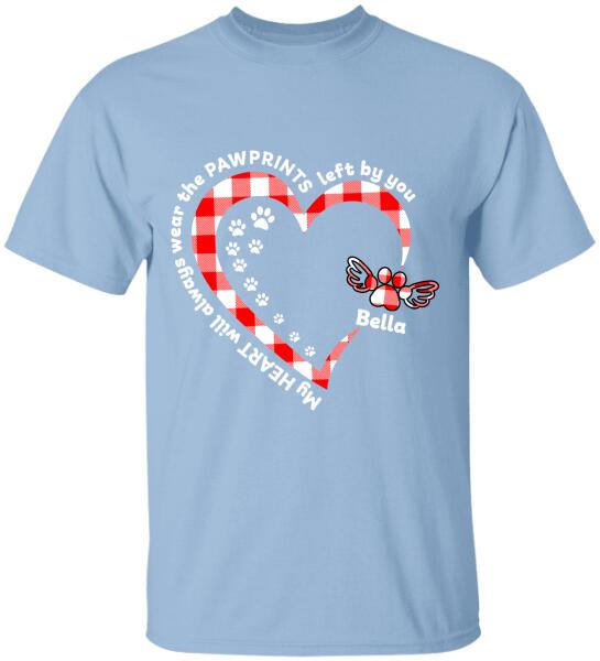 My Heart Will Always Wear The Pawprints Left By You - Personalized T-shirt