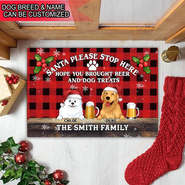 Santa Please Stop Here Hope You Brought Beer And Dog Treats - Personalized Doormat