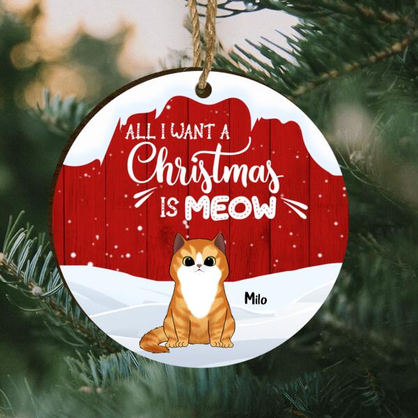 All I Want For Christmas Is Meow Personalized Wooden Print Ornament