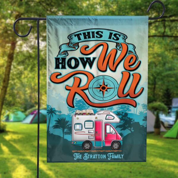 This Is How We Roll Flag 2