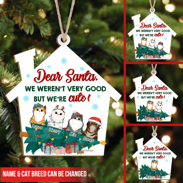 Dear Santa We Weren&#39;t Very Good But We&#39;re Cute Wood Custom Shape Christmas Ornament