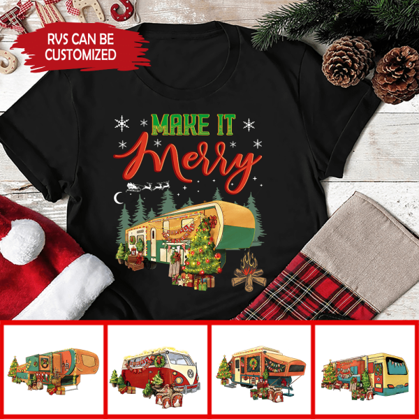Make It Merry, Personalized Christmas T-shirt For Campers