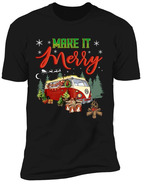 Make It Merry, Personalized Christmas T-shirt For Campers