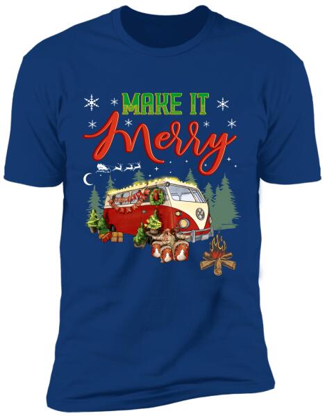 Make It Merry, Personalized Christmas T-shirt For Campers