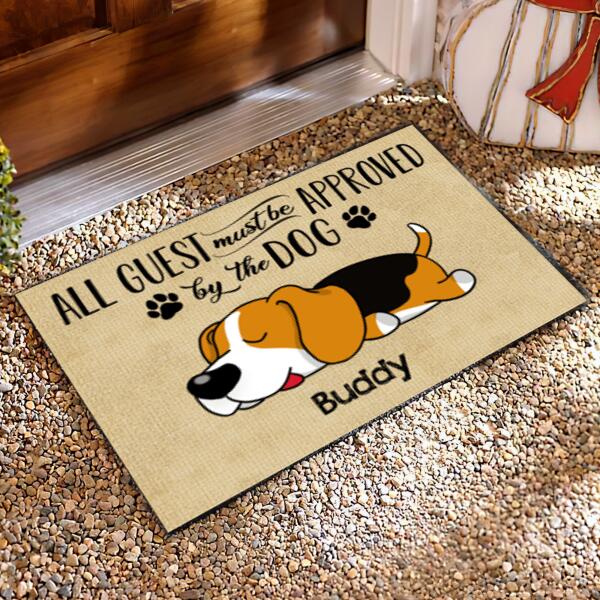 All Guests Must Be Approved By The Dog - Personalized Doormat