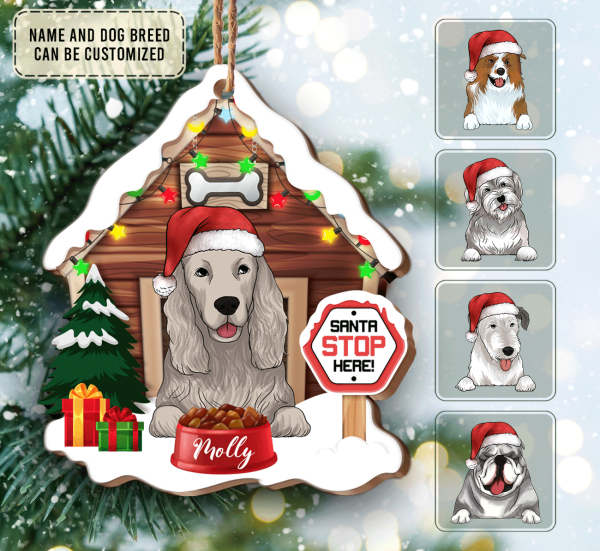 Santa Stop Here! Personalized Dog Christmas Wood Ornament, Custom Shape Ornament