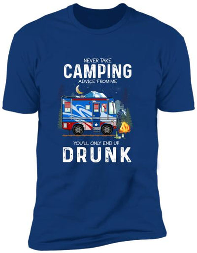 Never Take Advice From Me, You’ll Only End Up Drunk 2 - T-Shirt